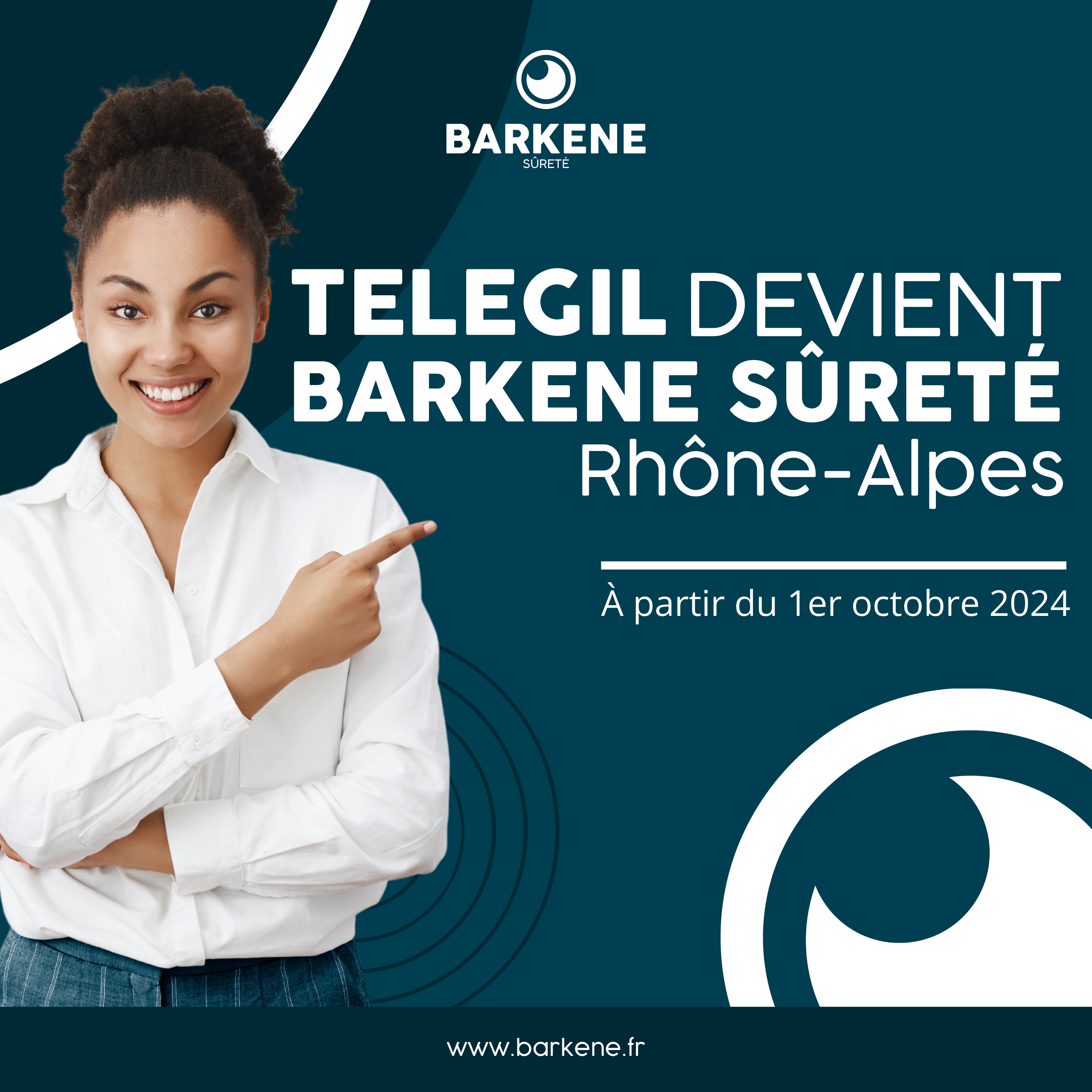 TELEGIL devient BARKENE SÛRETÉ Rhône-Alpes